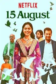 Movie poster of 15 August