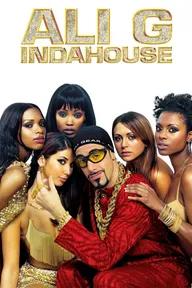 Movie poster of Ali G Indahouse