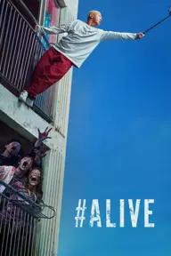 Movie poster of #Alive