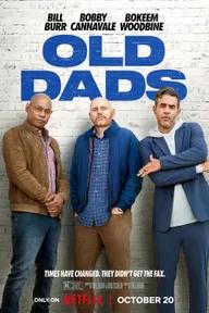 Movie poster of Old Dads