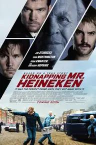 Movie poster of Kidnapping Mr. Heineken