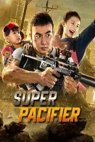 Movie poster of Super Pacifier