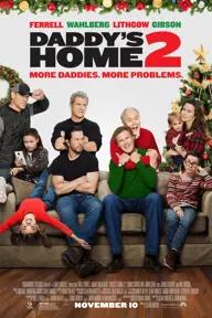 Movie poster of Daddy's Home 2