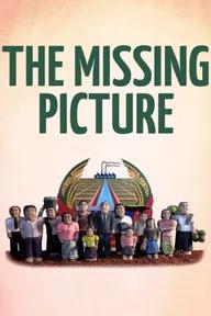 Movie poster of The Missing Picture (L'image manquante)