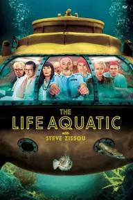 Movie poster of The Life Aquatic with Steve Zissou