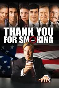 Movie poster of Thank You for Smoking