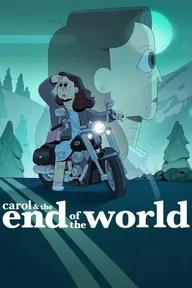 Movie poster of Carol & the End of the World