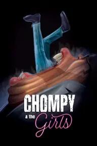 Movie poster of Chompy & The Girls