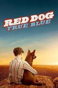 Movie poster of Red Dog 2: True Blue