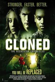 Movie poster of CLONED: The Recreator Chronicles