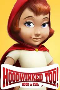 Movie poster of Hoodwinked Too! Hood VS. Evil