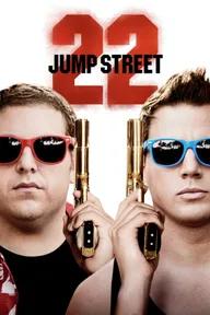 Movie poster of 22 Jump Street