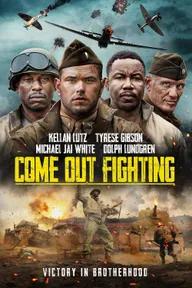 Movie poster of Come Out Fighting