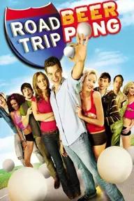 Movie poster of Road Trip: Beer Pong