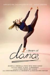 Movie poster of I Dream of Dance