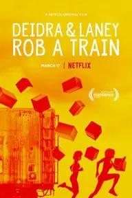 Movie poster of Deidra & Laney Rob a Train