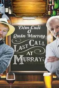 Movie poster of Last Call At Murray's