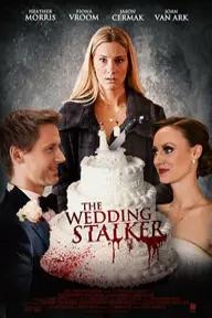 Movie poster of The Wedding Stalker