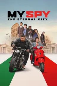 Movie poster of My Spy the Eternal City