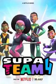 Movie poster of Supa Team 4