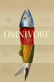 Movie poster of Omnivore