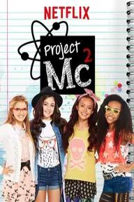 Movie poster of Project Mc2 (Season 1)