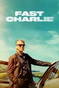 Movie poster of Fast Charlie