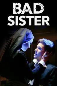 Movie poster of Bad Sister