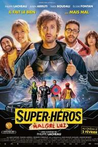 Movie poster of Superwho? (Super-héros Malgré Lui)