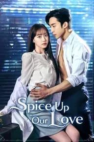 Movie poster of Spice Up Our Love