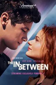 Movie poster of The In Between