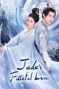 Movie poster of Jade's Fateful Love