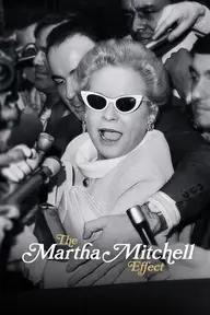 Movie poster of The Martha Mitchell Effect