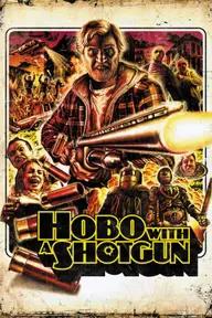 Movie poster of Hobo with a Shotgun