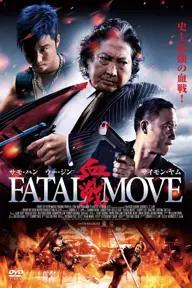 Movie poster of Fatal Move - Triad Wars