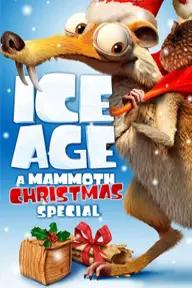 Movie poster of Ice Age: A Mammoth Christmas