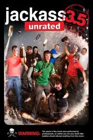 Movie poster of Jackass 3.5: The Unrated Movie