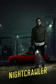 Movie poster of Nightcrawler