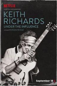 Movie poster of Keith Richards: Under the Influence