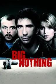 Movie poster of Big Nothing