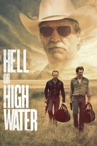 Movie poster of Hell or High Water