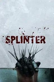 Movie poster of Splinter