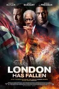 Movie poster of London Has Fallen