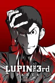 Movie poster of LUPIN THE 3rd PART 6