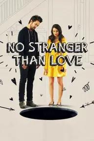 Movie poster of No Stranger Than Love