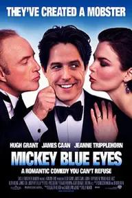 Movie poster of Mickey Blue Eyes