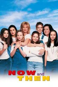 Movie poster of Now and Then