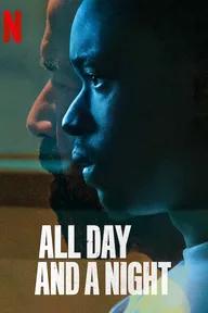 Movie poster of All Day and a Night