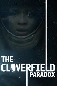 Movie poster of The Cloverfield Paradox