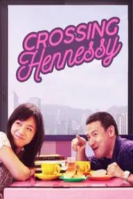 Movie poster of Crossing Hennessy